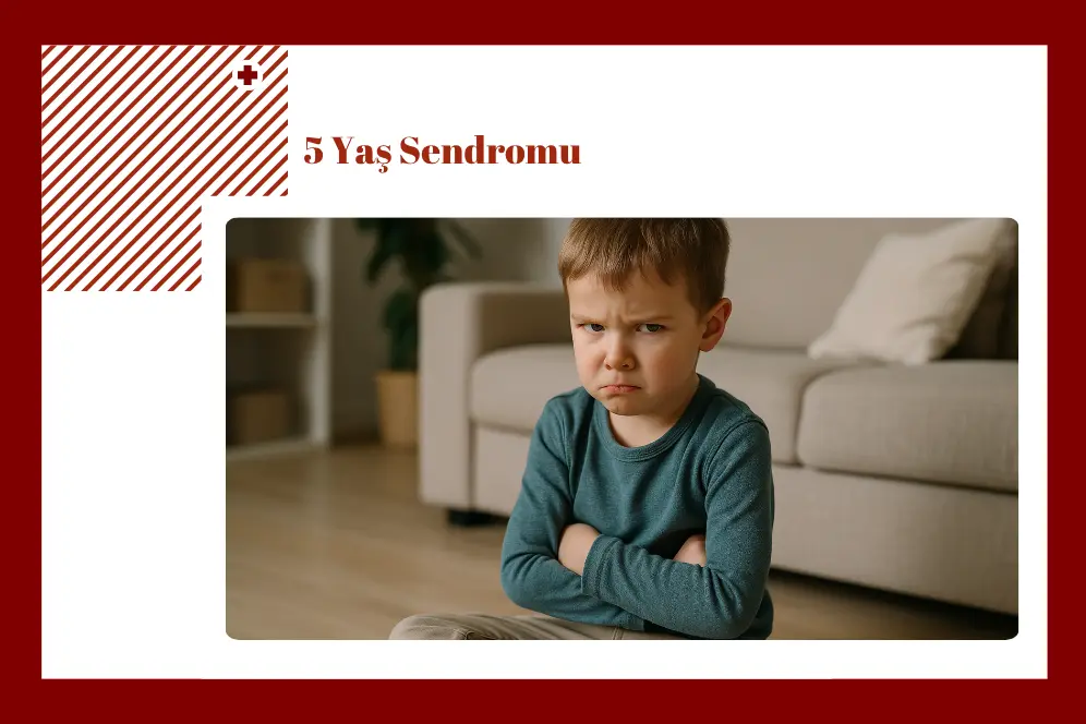 5 Yaş Sendromu