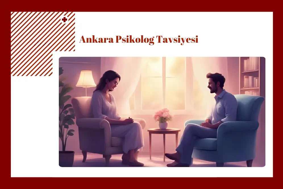 Ankara Psikolog Tavsiyesi